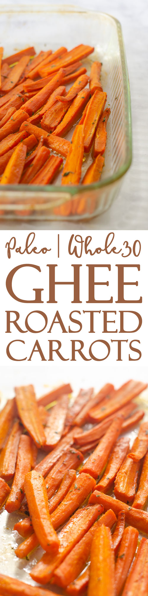 These delicious ghee roasted carrots are both healthy and delicious, a winning combination! Great for those following a paleo or bulletproof diet or on a round of Whole30. Perfect for any dinner ranging from a super-casual BBQ to a formal Thanksgiving dinner!